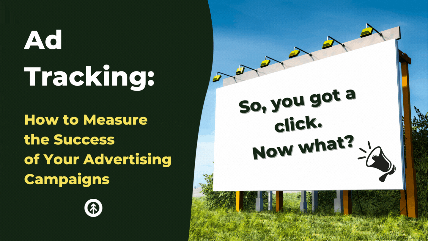Ad Tracking How to Measure the Success of Your Campaigns